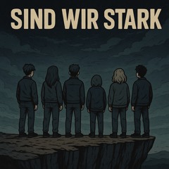 Sind wir stark