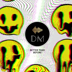 BETTER THAN BEFORE