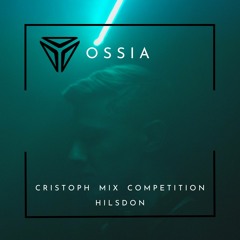 OSSIA Presents Cristoph Competition Mix - Hilsdon