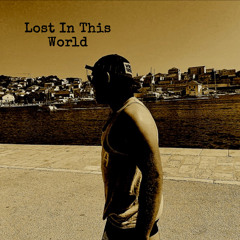 Lost In This World