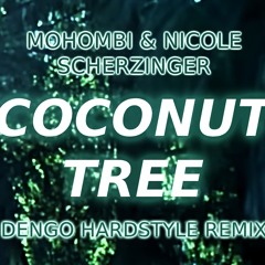 Coconut Tree (DENGO Hardstyle Bootleg)