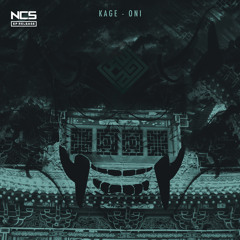 Kage - ONI [NCS Release]