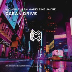 Midi Culture & Madeleine Jayne - Ocean Drive