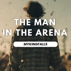 The Man In The Arena