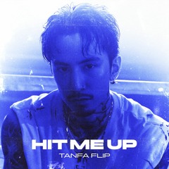 TIMETHAI - Hit Me Up (Tanfa FLIP)