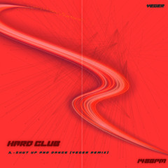 Shut Up and Dance (YEGER Remix)
