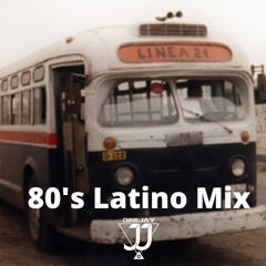 80's Latino Mix By Deejay JJ