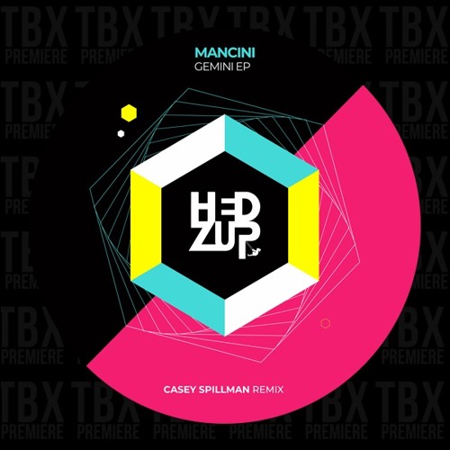 Premiere: Mancini - Gemini (Casey Spillman Remix) [hedZup records]