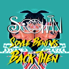 Soyle Beni Vs Back Then