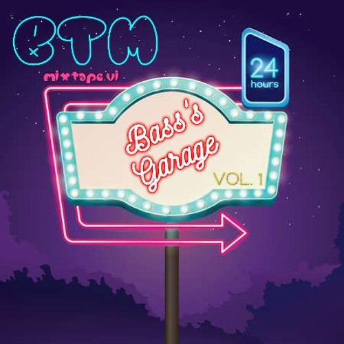 BTM - MIXTAPE VI (BASS' GARAGE vol. 1)