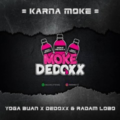 KARNA MOKE 2025 [ YOGA BUAN X DEDOXX & RADAM LOBO ].mp3