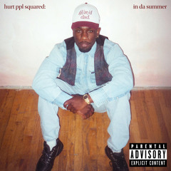 hurt ppl squared: in da summer