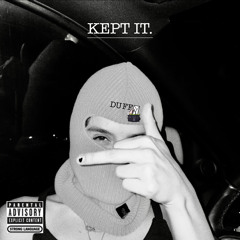 KEPT IT. (prod. JAYCOLIVIN)