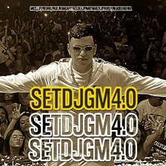 SET DJ GM 4.0 - Paulin Da Capital,Lele JP,Piedro, Lipi, Nathan ZK,Ryan SP,Nego do Borel