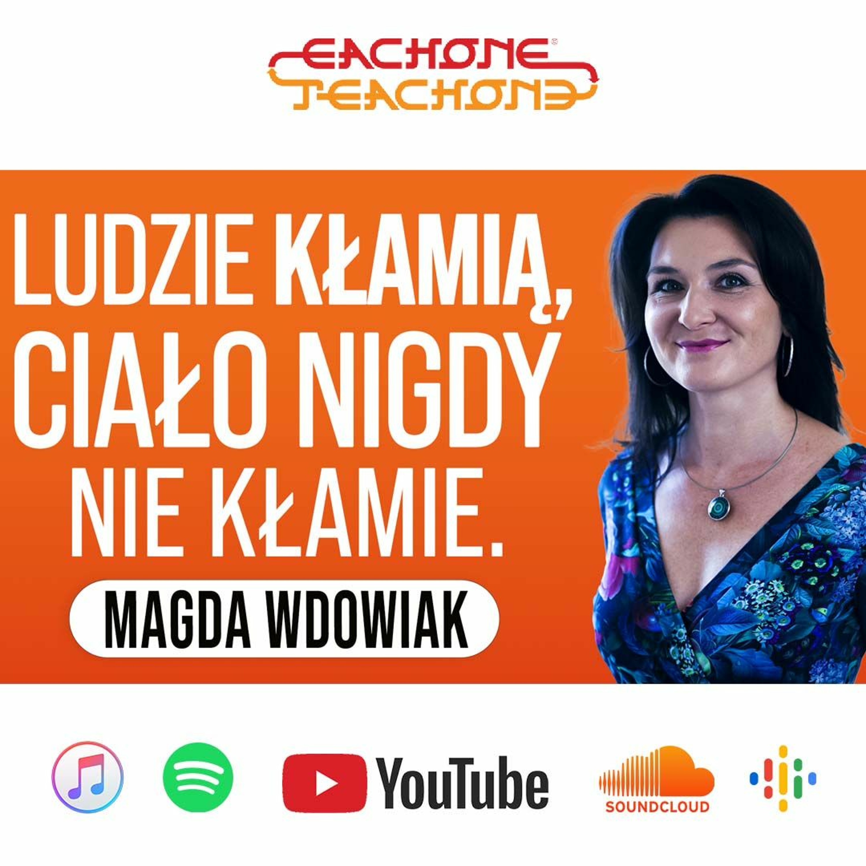 E1T1 | #135 - Ludzie kłamią, ciało nigdy nie kłamie - Magda Wdowiak. episode artwork