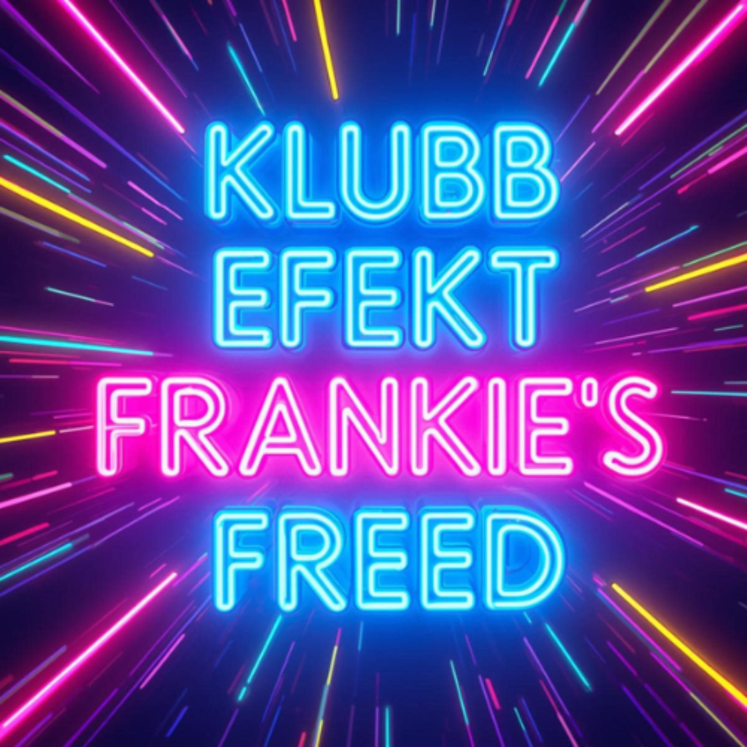 Stream Klubb Efekt - Frankies Freed by KLUBB EFEKT / SECTION 18 ...