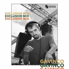 GAVINCO / EXCLUSIVE MIX FOR ELECTRONIC SUBCULTURE