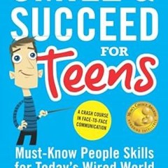 Download PDF Smile & Succeed for Teens: A Crash Course in Face-to-Face Communication