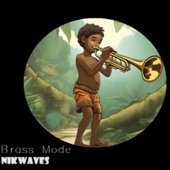 NikWaves - Brass Mode (Original mix) [FREE DOWNLOAD]