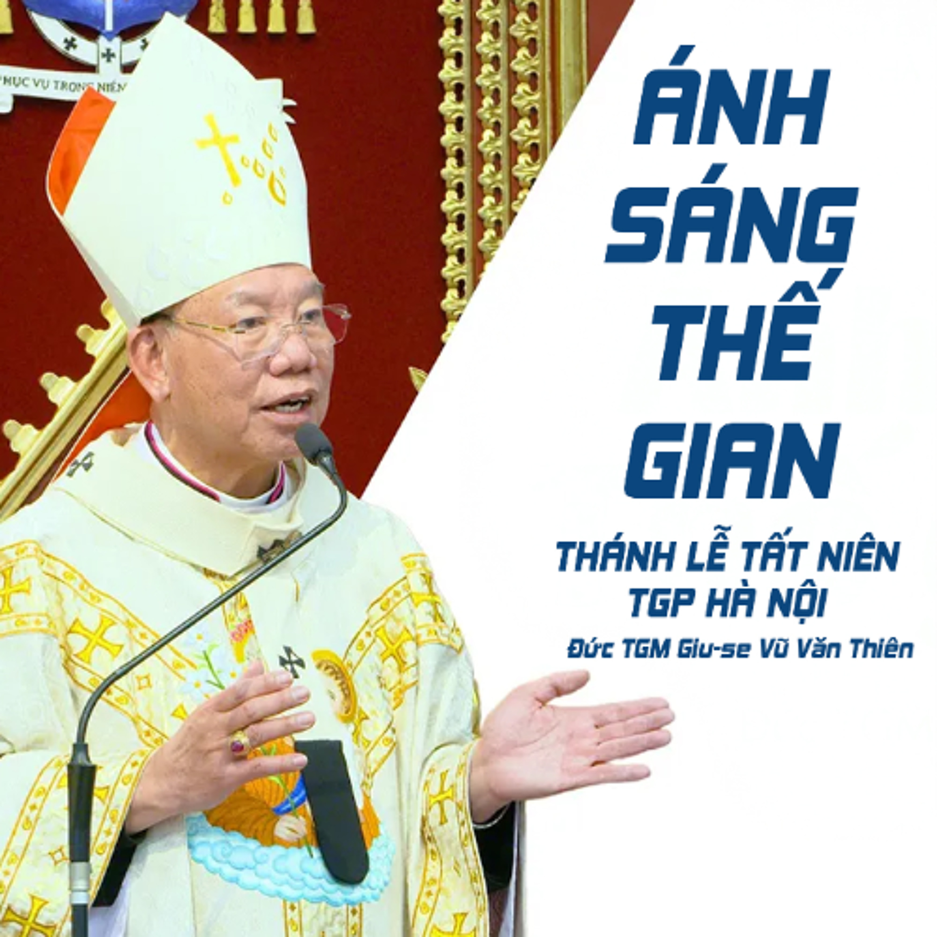 Ánh sáng thế gian _ Đức TGM Giu-se Vũ Văn Thiên _ Thánh lễ tất niên và đón xuân Bính Ngọ 2026