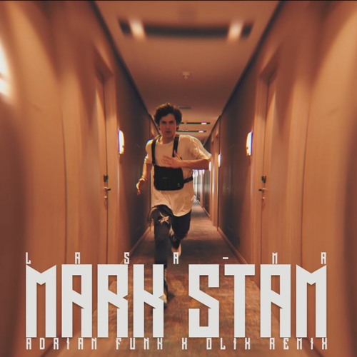Mark Stam - Lasă - Mă (Adrian Funk X OLiX Remix)