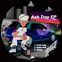 Ashtray Trax - Raise Hell - TFS005
