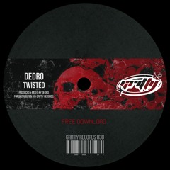 DEDRO - Twisted [GR038]