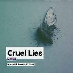 Cruel Lies (Mix 3.3)