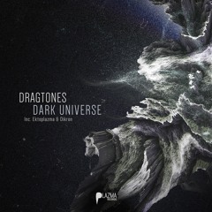 Dragtones - Dark Universe (DIKRON Remix) [Plazma]