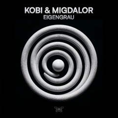 KOBI & MIGDALOR - EIGENGRAU