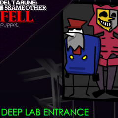 Deep Lab Entrance [Deltarune: T Same Same x2+1 Other FELL puppet]