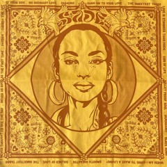 Sade - I Never Thought I'd See The Day (Alfonso's Deep & Smooth Edit)