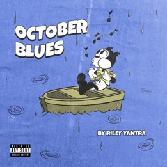 October Blues (Prod By. ShoBeatz)