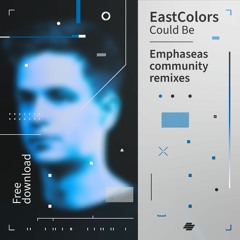 Eastcolors - Could be (Paul A.F remix) [FREE DOWNLOAD]