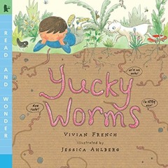 [Get] [EPUB KINDLE PDF EBOOK] Yucky Worms: Read and Wonder by  Vivian French &  Jessi