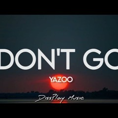 Don't Go