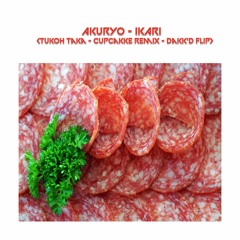 Akuryo - IKARI (Tukoh Taka - CupcakKe Remix - Dakk'd Flip)