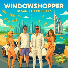 DESAN & CAPO BEATZ – Windowshopper (Official Audio) | Party Song 2025 🚀🔥 Dubai Luxury Vibes