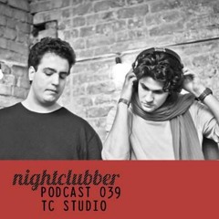 TC Studio - Nightclubber Podcast 39