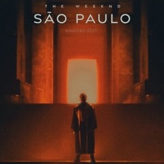The Weeknd -São Paulo (Makobo Edit)