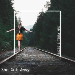 She Got Away (Ft. Terry Mak)