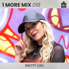 1 More Mix 018 - Natty Lou