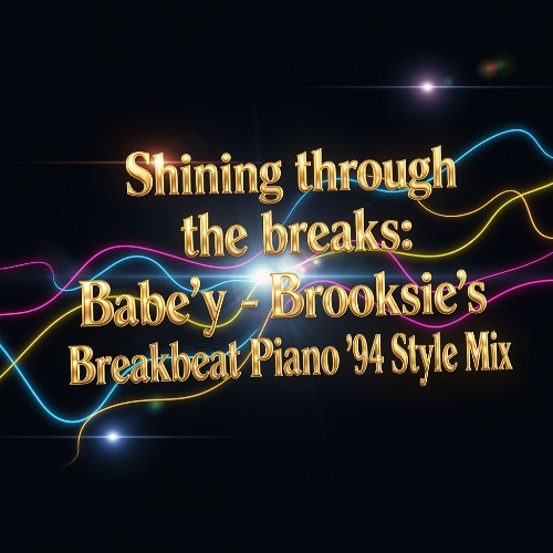 Shining Through the Breaks Baby 1994 Style