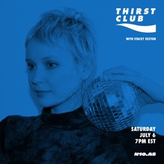 Thirst Club With Stacey Sexton [Lawnya Vawnya Festival DJ Set]