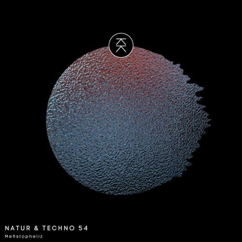 Natur & Techno 054 - Mefistopheliz (No Mastering)