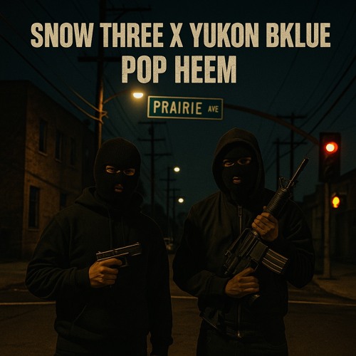 Pop Heem (Ft. Yukon Bklue)