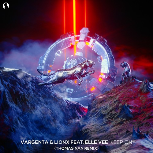 VARGENTA & LionX Feat. Elle Vee - Keep On (Thomas Nan Remix)