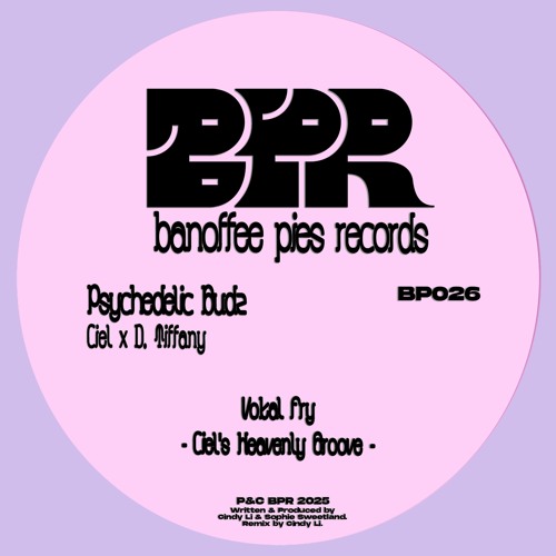 BP026 - Ciel's Heavenly Groove - Psychedelic Budz [Ciel & D. Tiffany] CLIP