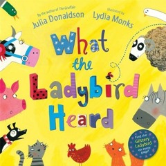 What The Ladybird Heard Julia Donaldson