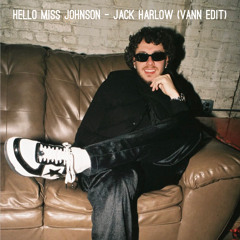 Jack Harlow - Hello Miss Johnson (SWISHY Edit) (Extended DL)